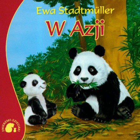 Zwierzaki-dzieciaki w Azji - Ewa Stadtmuller [KSIĄŻKA]