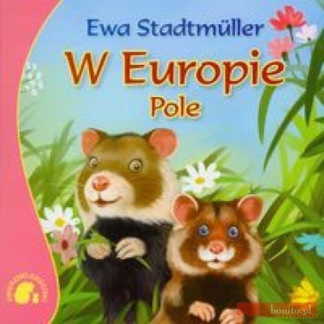 Zwierzaki-dzieciaki w Europie -pole - Ewa Stadtmuller [KSIĄŻKA]