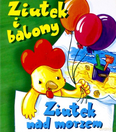 Ziutek i balony. Ziutek nad morzem - Dorota Krassowska [KSIĄŻKA]