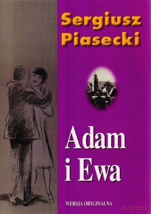 Adam i Ewa - Sergiusz Piasecki [KSIĄŻKA]