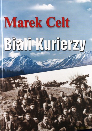 Biali kurierzy - Marek Celt [KSIĄŻKA]