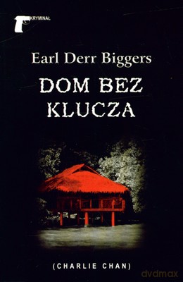 Dom bez klucza - Earl Derr Biggers [KSIĄŻKA]