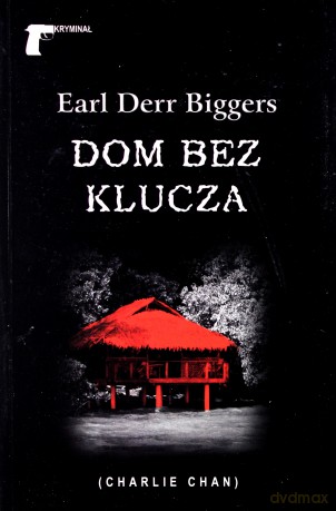 Dom bez klucza - Earl Derr Biggers [KSIĄŻKA]
