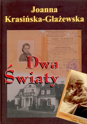Dwa światy - Joanna Krasińska-Głażewska [KSIĄŻKA]