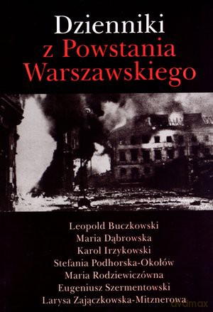 Dzienniki z Powstania Warszawskiego [KSIĄŻKA]