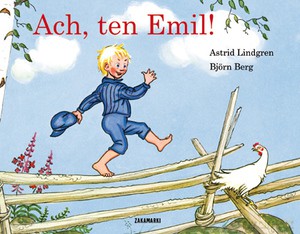 Ach ten Emil! - Astrid Lindgren [KSIĄŻKA]