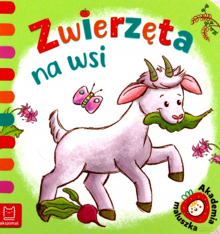 Akademia maluszka. Zwierzęta na wsi - Anna Podgórska [KSIĄŻKA]