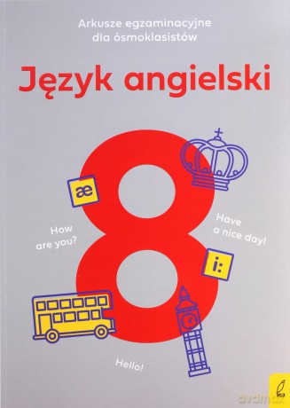 Arkusze egzaminacyjne dla ósmoklasisty. Język angielski - Marcin Frankiewicz [KSIĄŻKA]