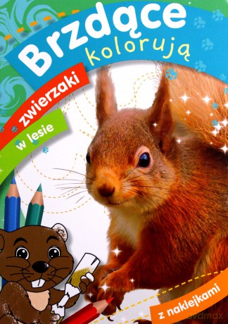 Brzdące kolorują zwierzaki w lesie - Zofia Zabrzeska [KSIĄŻKA]