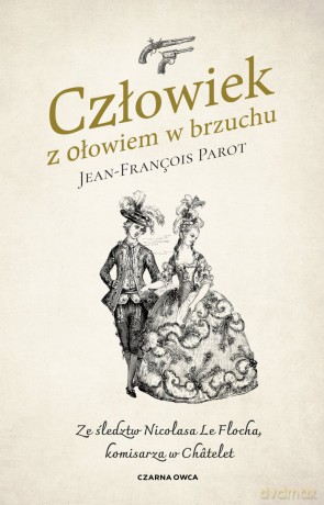Człowiek z ołowiem w brzuchu - Jean-François Parot [KSIĄŻKA]
