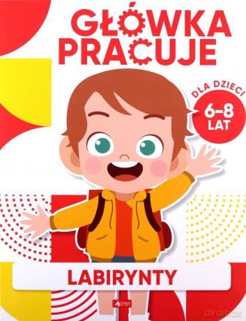 Główka pracuje. Labirynty - Iwona Baturo [KSIĄŻKA]