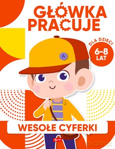 Główka pracuje. Wesołe cyferki - Iwona Baturo [KSIĄŻKA]