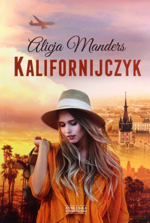 Kalifornijczyk - Alicja Manders [KSIĄŻKA]