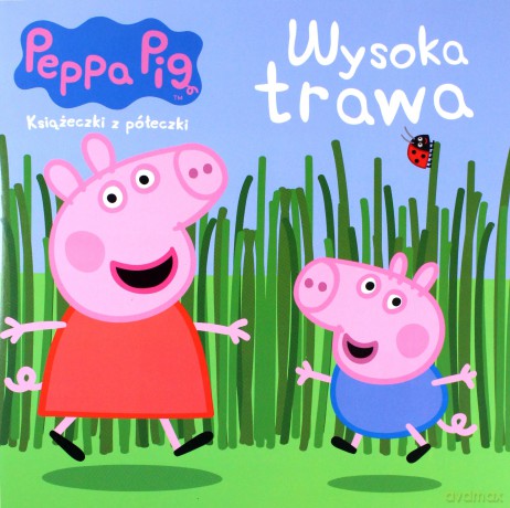 Książeczki z półeczki. Peppa Pig 63. Wysoka trawa [KSIĄŻKA]