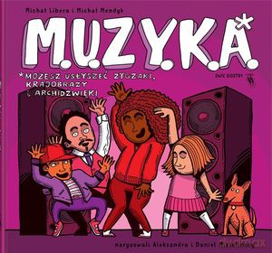 M.U.Z.Y.K.A. - Michał Libera, Michał Mendyk [KSIĄŻKA]