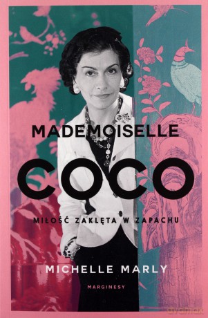 Mademoiselle Coco. Miłość zaklęta w zapachu - Michelle Marly [KSIĄŻKA]