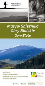 Masyw Śnieżnika. Góry Bialskie. Góry złote [KSIĄŻKA]