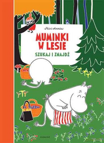 Muminki w lesie. Szukaj i znajdź - Katariina Heilala, Päivi Arenius [KSIĄŻKA]