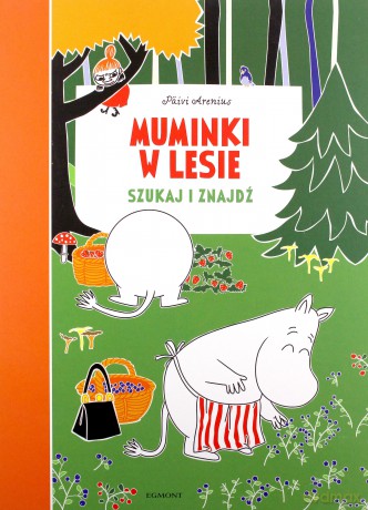 Muminki w lesie. Szukaj i znajdź - Katariina Heilala, Päivi Arenius [KSIĄŻKA]