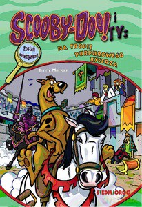 Na tropie purpurowego rycerza. Scooby Doo! i Ty - Jenny Markas [KSIĄŻKA]