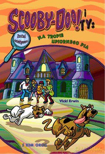 Na tropie upiornego psa. Scooby Doo! i Ty - Vicki Erwin [KSIĄŻKA]