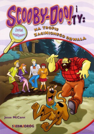 Na tropie zaginionego drwala. Scooby Doo! i Ty - Jesse McCann [KSIĄŻKA]