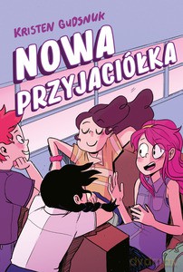 Nowa przyjaciólka - Kristen Gudsnuk [KOMIKS]