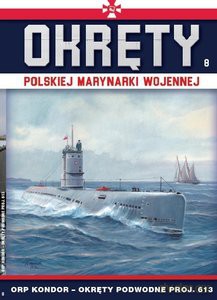 Okręty Polskiej Marynarki Wojennej (Tom 8) ORP Kondor [KSIĄŻKA]