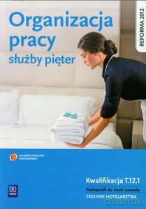 Organizacja pracy służby pięter - Witold Drogoń, Bożena Granecka-Wrzosek [KSIĄŻKA]