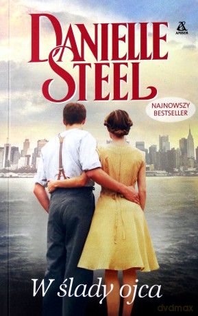Pakiet. Dziecinna gra. Szczęście w nieszczęściu. W ślady ojca - Danielle Steel [KSIĄŻKA]