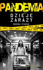 Pandemia. Dzieje zarazy - Bożena Stasiak [KSIĄŻKA]