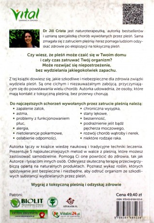 Pleśń - ukryta przyczyna chorób. 5 prostych i bezpiecznych sposobów na pokonanie pleśni i odzyskanie zdrowia - Jill dr Crista [KSIĄŻKA]