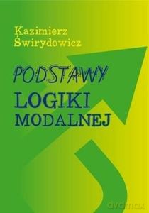 Podstawy logiki modalnej - Kazimierz Świrydowicz [KSIĄŻKA]