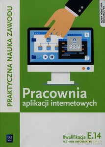 Pracownia aplikacji internetowych KW.E.14 - Tomasz Klekot, Krzysztof Pytel [KSIĄŻKA]
