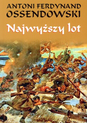 Najwyższy lot - Antoni Ferdynand Ossendowski [KSIĄŻKA]