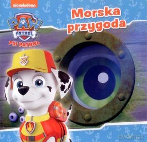 Psi Patrol nr 27. Morska przygoda [KSIĄŻKA]