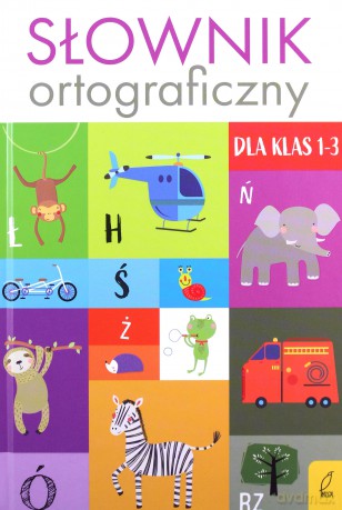 Słownik ortograficzny dla klas 1-3 [KSIĄŻKA]