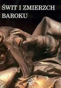 Świt i zmierzch baroku - M. Hanusiewicz, J. Dąbkowska [KSIĄŻKA]