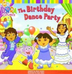 The birthday dance party. Dora i urodzinowa impreza taneczna [KSIĄŻKA]