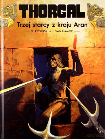 Thorgal (Tom 3) Trzej starcy z kraju Aran - Van Hamme Jean [KOMIKS]