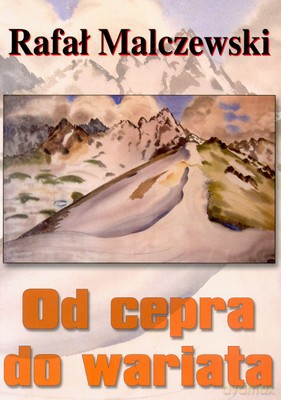 Od cepra do wariata - Rafał Malczewski [KSIĄŻKA]