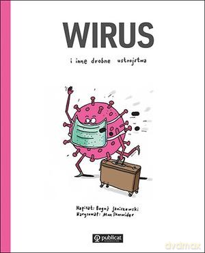 Wirus i inne drobne ustrojstwa - Boguś Janiszewski, Max Skorwider [KSIĄŻKA]