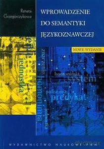 Wprowadzenie do semantyki językoznawczej - Renata Grzegorczykowa [KSIĄŻKA]