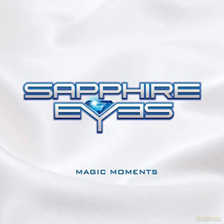Sapphire Eyes: Magic Moments [CD]