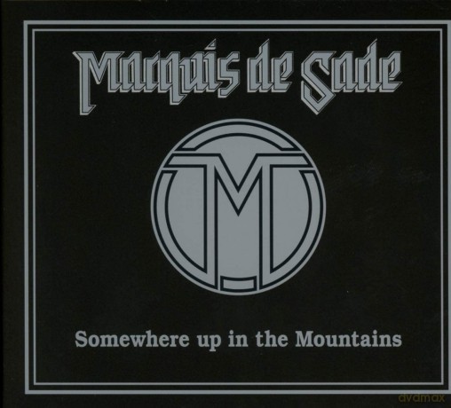 Marquis De Sade: Somewhere Up In The Mountains [CD]