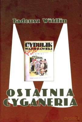Ostatnia cyganeria - Tadeusz Wittlin [KSIĄŻKA]