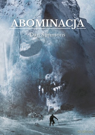 Abominacja - Dan Simmons [KSIĄŻKA]