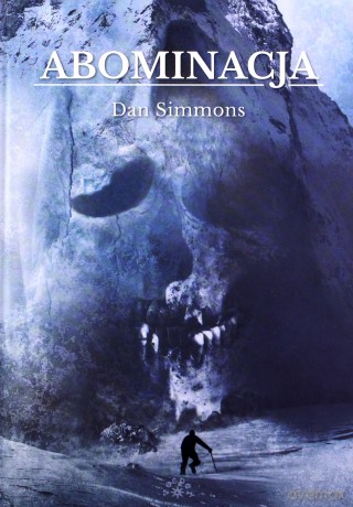Abominacja - Dan Simmons [KSIĄŻKA]
