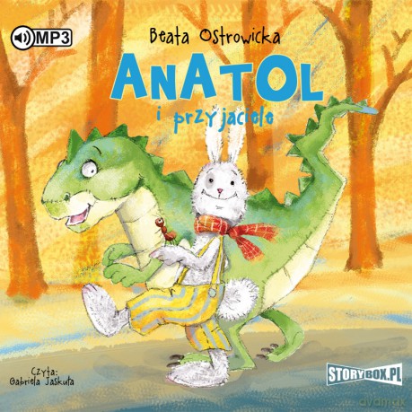 Anatol i przyjaciele - Beata Ostrowicka [AUDIOBOOK]