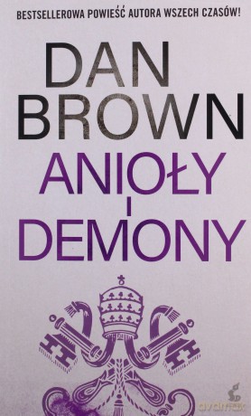 Anioły i demony - Dan Brown [KSIĄŻKA]